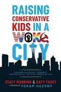Cover: Raising Conservative Kids in a Woke City - Post Hill Press