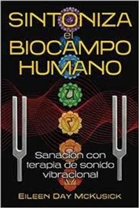 Abbildung von: Sintoniza el biocampo humano - Inner Traditions Bear and Company
