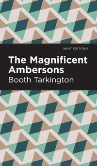 Abbildung von: The Maginificent Ambersons - Mint Editions