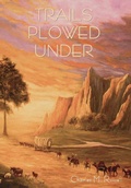 Cover: Trails Plowed Under - IndoEuropeanPublishing.com