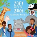 Cover: Zoey Goes to the Zoo An Alphabet Adventure - Purpose Pals LLC