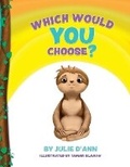 Cover: Which Would YOU Choose? - Julie d'Ann
