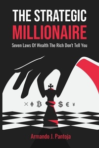 Abbildung von: The Strategic Millionaire - Chess Not Checkers Publishing
