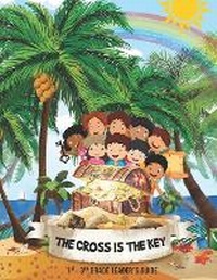 Enlarge image Cover: The Cross is the Key - J Terry Moore