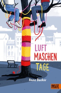 Enlarge image Cover: Luftmaschentage - Beltz Verlagsgruppe GmbH & Co. KG