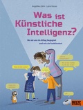 Cover: Was ist K&uuml;nstliche Intelligenz? - Beltz Verlagsgruppe GmbH & Co. KG