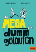 Cover: Mega dumm gelaufen - Gulliver