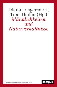 Abbildung von: Männlichkeiten und Naturverhältnisse - Campus