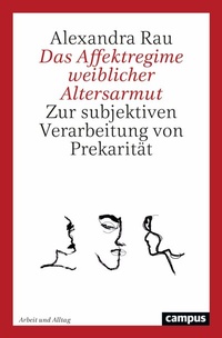 Abbildung von: Das Affektregime weiblicher Altersarmut - Campus
