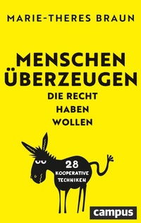 Abbildung von: Menschen überzeugen, die Recht haben wollen - Campus