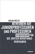 Cover: Bewerben auf Juniorprofessuren und Professuren - Campus