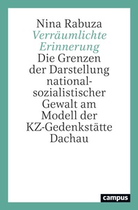 Abbildung von: Verräumlichte Erinnerung - Campus