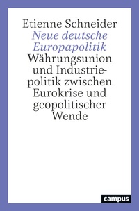 Abbildung von: Neue deutsche Europapolitik - Campus