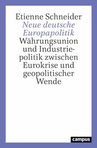 Abbildung von: Neue deutsche Europapolitik - Campus
