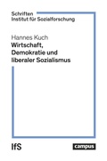 Cover: Wirtschaft, Demokratie und liberaler Sozialismus - Campus