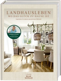 Abbildung von: Landhausleben - wo das Glück zu Hause ist - BusseSeewald