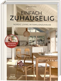 Abbildung von: Einfach zuhauselig. Nordic Living im Familienzuhause - BusseSeewald