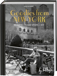 Abbildung von: Goodies from New York by Butiksofie. Rezepte I Food Spots I DIY - BusseSeewald