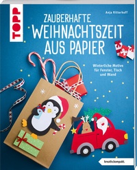 Abbildung von: Zauberhafte Weihnachtszeit aus Papier (kreativ.kompakt.) - Frech