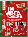 Cover: 100 Wichtel-Accessoires - frechverlag GmbH