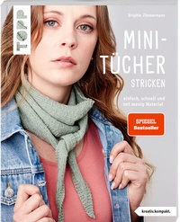 Abbildung von: Mini-Tücher stricken (kreativ.kompakt.) - Frech