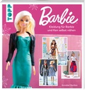 Cover: BarbieT - Kleidung f&uuml;r Barbie und Ken selbst n&auml;hen - frechverlag GmbH