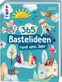 Abbildung von: 365 Rund-ums-Jahr-Bastelideen - Frech
