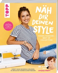 Abbildung von: Näh dir deinen Style! Young Fashion - Best of Collection - Frech