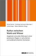 Cover: Kultur zwischen Wald und Wiese - Juventa Verlag ein Imprint der Beltz Verlagsgruppe GmbH & Co. KG