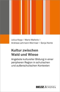 Abbildung von: Kultur zwischen Wald und Wiese - Juventa Verlag ein Imprint der Beltz Verlagsgruppe GmbH & Co. KG