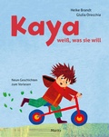 Cover: Kaya wei&szlig;, was sie will - Moritz