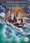 Cover: What Do We Know About the Kraken? - Penguin Workshop