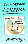 Cover: Soundtrack of Silence - St Martin's Press