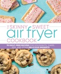 Cover: The Skinny Sweet Air Fryer Cookbook - Castle Point Books