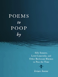 Abbildung von: Poems to Poop by - Castle Point Books