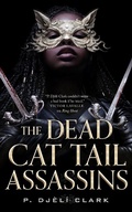Cover: The Dead Cat Tail Assassins - Tor Books