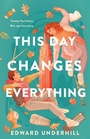 Cover: This Day Changes Everything - Wednesday Books
