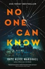 Cover: No One Can Know - Flatiron Books