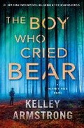Cover: The Boy Who Cried Bear - St Martin's Press