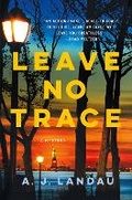 Cover: Leave No Trace - Minotaur Books,US