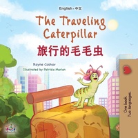 Bild vergrößern Bild: The Traveling Caterpillar (English Chinese Bilingual Book for Kids) - KidKiddos Books Ltd.