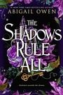 Cover: The Shadows Rule All - Entangled Publishing