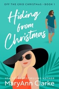 Cover: Hiding From Christmas (Off The Grid Christmas Trilogy, #1) - Nymphaea Press