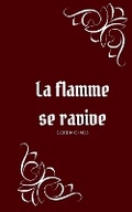 Cover: La flamme se ravive - BoD - Books on Demand