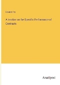 Cover: A treatise on the Specific Performance of Contracts - Anatiposi Verlag