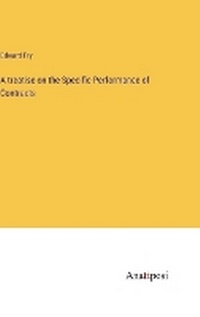 Enlarge image Cover: A treatise on the Specific Performance of Contracts - Anatiposi Verlag