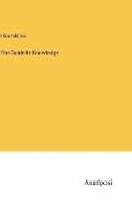 Cover: The Guide to Knowledge - Anatiposi Verlag