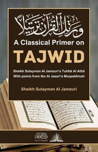 Abbildung von: A Classical Primer on Tajwid - Dar Ul Thaqafah
