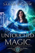 Cover: Untouched Magic (Agents of Magic, #3) - Biglow Fantasy Reads