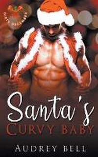 Abbildung von: Santa's Curvy Baby - Audrey Bell